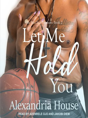 cover image of Let Me Hold You